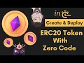 Create And Deploy ERC20 Token With Zero Code In 1 Minute ERC20 Token Creating Tool