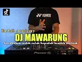 Download Lagu Dj susubuhan sudah tulak bapadah handak maiwak tiktok | Mawarung remix 2021 full bass