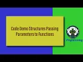 Code Demo Structures Passing Parameters to Functions