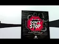 Alex Stein - Don't Stop  (KALIL Remix)