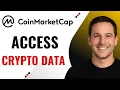 How to Use CoinMarketCap API Access Crypto Data