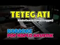 Download Lagu Teteg Ati - Tiara Linggar KARAOKE LIRIK || ORIGINAL VERSION Nada Cewek