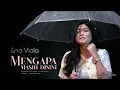 Download Lagu Eno Viola _ Mengapa masih Disini (full lirik)#subscribe channel@aminsenzua9601