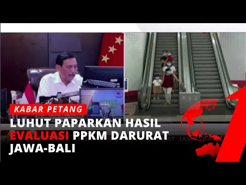 Evaluasi PPKM Darurat Jawa-Bali, Menko Kemaritiman & Investasi Sampaikan Hasilnya