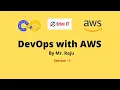 DevOps with AWS By Mr Raju Session - 1 Srini IT