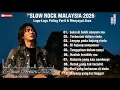 Lagu “Slow Rock Malaysia 2026 | Lagu-Lagu Paling Perit \u0026 Menyayat Jiwa \