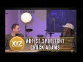 XYZ Artist Spotlight Chuck Adams