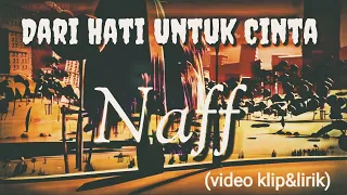 naff dari hati untuk cinta lirik 