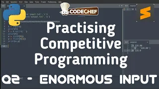 Q2 - Enormous Input Test Sharping Skills CP in Python