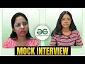 I gave a Mock Interview on GFG Connect