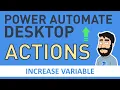 Power Automate Desktop Actions - Increase Variable