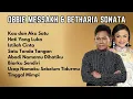 Download Lagu Obbie Messakh \u0026 Betharia Sonata Kompilasi Lagu | Pilihan Lagu Nostalgia Populer