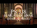 Download Lagu Puji Syukur 338a - Biar Anak anak datang kepadaku