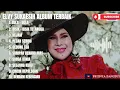 ° ELVY SUKAESIH ALBUM TERBAIK|GULA-GULA|BISIK-BISIK TETANGGA|KEJAM|SUMPAH BENANG EMAS|PECAH SERIBU|•