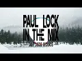 Download Lagu Deep House DJ Set #69 - In the Mix with Paul Lock - (2021)