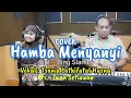 Download Lagu HAMBA MENYANYI (COVER) - Cipt. : Bing Slamet