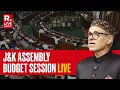 Lagu J\u0026K Assembly Budget Session LIVE | LG Manoj Sinha Addresses J\u0026K Assembly |NC |CM Omar Abdullah | BJP