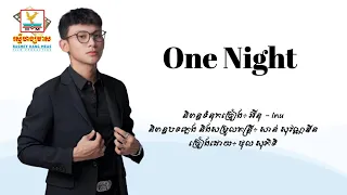 One Night ថ ល ស ភ ទ Lyric Audio 