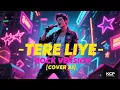 Lagu 🎵TERE LIYE - ROCK VERSION [ AI COVER ]
