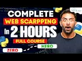 Web Scraping Course For Beginners 2024 Learn Web Scraping with Practical in 2 Hours FREE