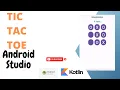 tic tac toe game in android studio kotlin android studio tutorial