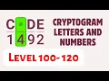 Cryptogram Letters and Numbers Level 101-120 Answers