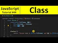 JavaScript Tutorial 44 - Class in JavaScript Programming For Beginners