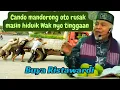 Cando mandorong oto rusak, Masin hiduik Wak nyo tinggaan, Buya Ristawardi Ceramah agama