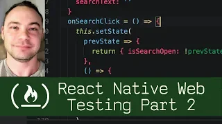 React Native Web Testing Part 2 P7D10 - Live Coding with Jesse