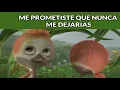 Me Prometiste que nunca me dejarías