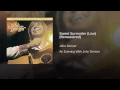 Sweet Surrender (Live at the Universal Amphitheatre, Los Angeles, CA - August/September 1974)