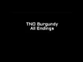 Lagu TNO Burgundy: All Endings