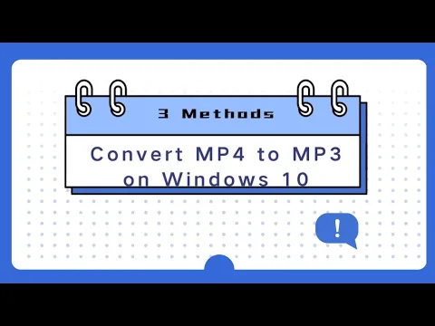 Download MP3 How to Convert MP4 to MP3 on Windows 10/11 Easily (3 Methods)