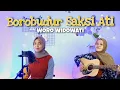 Woro Widowati - Borobudur Saksi Ati || yolandani akustik cover