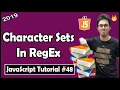 Regular Expressions - Character sets JavaScript Tutorial In Hindi