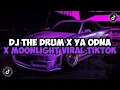 Download Lagu DJ THE DRUM X YA ODNA X MOONLIGHT FULL SONG MAMAN FVNDY JEDAG JEDUG VIRAL TIKTOK