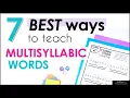 The 7 Best Most Effective Ways to Teach Decoding Multisyllabic Words