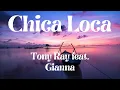 Download Lagu Tony Ray feat  Gianna   Chica Loca (lyric)