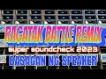 Lagu Ragatak Battle Remix 2023 ( Basagan ng Speaker ) - Dj Roy Mandado Official