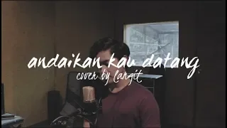 Download Andaikan Kau Datang by Koes plus/NOAH (Cover By Langit) MP3