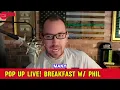 Phil Godlewski - POP UP LIVE Breakfast w Phil