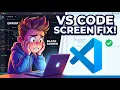 How To Fix All Black Blank Blurry Flickering Screen Problems Error in VS Code
