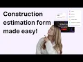 Create your construction cost estimation form easily