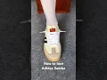 Download Lagu How to lace Adidas Samba 2025#shoes #sneakers #adidassamba #adidas