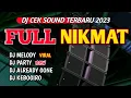 Lagu DJ CEK SOUND TERBARU 2023 FULL NIKMAT || DJ MELODY | DJ PARTY | DJ ALREADY GONE | DJ KEBOGIRO VIRAL