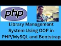 Library Management System Using OOP in and Bootstrap Framework