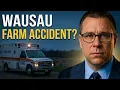 Wausau Farm Accident Lawyer