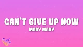 mary mary cant give up now