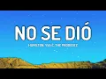 No Se Dió - Hamilton, Ysa C (Lyrics)