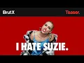 I Hate Suzie I Teaser I BrutX